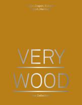 VERY WOOD New Collections