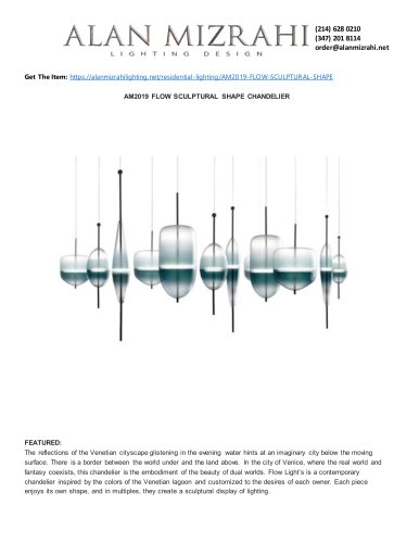 AM2019 FLOW SCULPTURAL SHAPE CHANDELIER