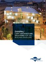 DANPAL® LIGHT ARCHITECTURE SOLUTIONS FOR THE BUILDING ENVELOPE