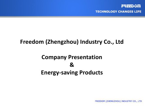 Company presentation and new products -Freedom Industry