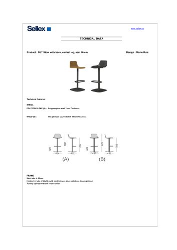 SET Stool without back, central leg, seat 76 cm.