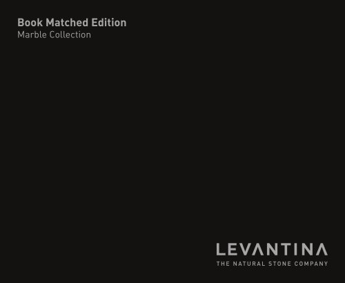 LEVANTINA-Book Matched