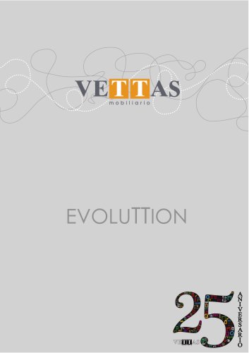 Evoluttion VETTAS 25 Aniversario