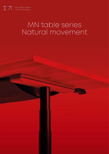 MN table series Natural movement